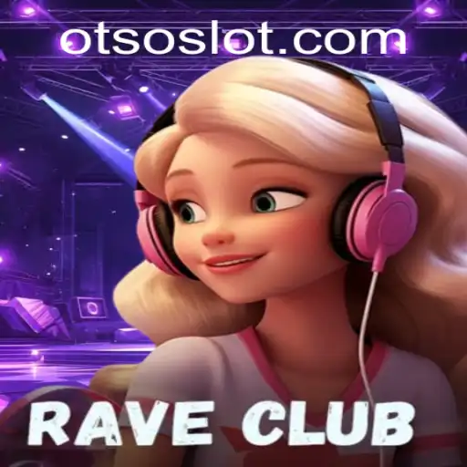 RaveClub: The Ultimate Gaming Experience with Otso