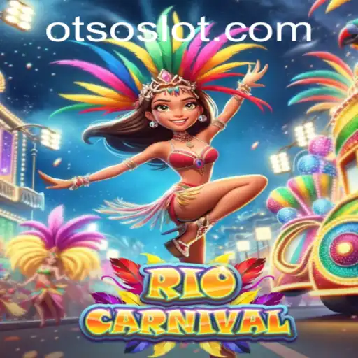 Discover the Thrills of RioCarnival Incorporating the Excitement of Otso